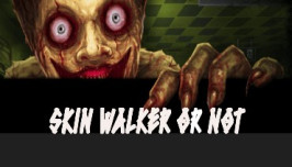 SkinWalker or Not img